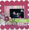 How_Sweet3.JPG