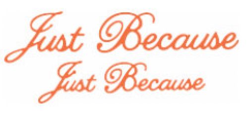 Cheery Lynn Designs Die - Just Because