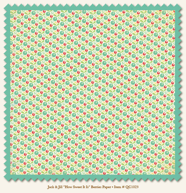 My Minds Eye - Quite Contrary - Jack & Jill  -"How Sweet It Is" Berries Paper