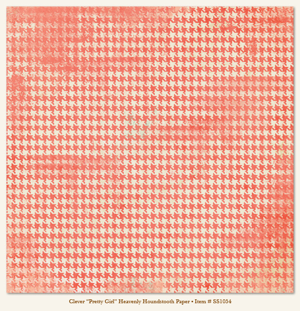 My Minds Eye - So Sophie - Clever - "Pretty Girl" Heavenly Houndstooth Paper